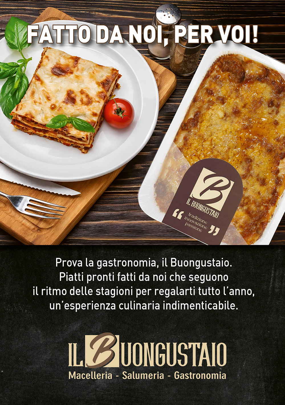 Prova la gastronomia, il Buongustaio.